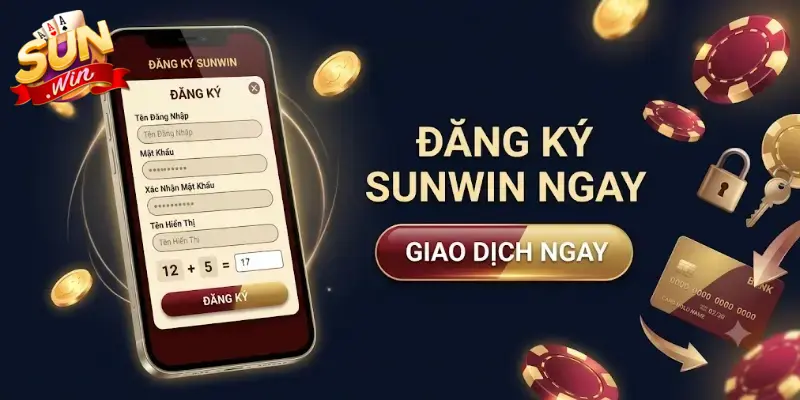 Đăng ký Sunwin nhận ưu đãi mới nhất và trải nghiệm game hấp dẫn ngay hôm nay