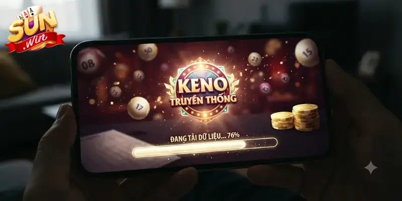 Keno truyền thống Sunwin – Lối chơi đơn giản, thưởng nhanh cực cuốn